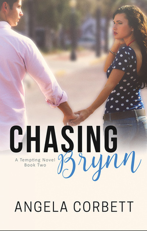 Chasing Brynn by Angela Corbett