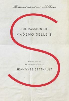 The Passion of Mademoiselle S. by Jean-Yves Berthault