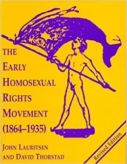 The Early Homosexual Rights Movement by John Lauritsen