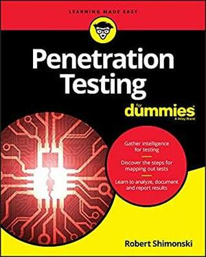 Penetration Testing For Dummies by Robert Shimonski