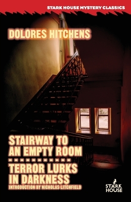 Stairway to an Empty Room / Terror Lurks in Darkness by Dolores Hitchens