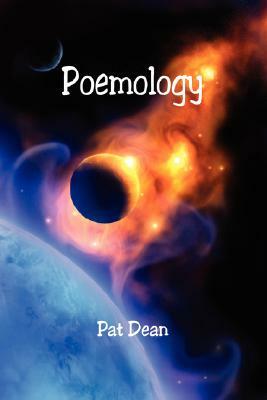 Poemology by Pat Dean