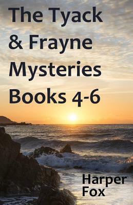 The Tyack & Frayne Mysteries - Books 4-6 by Harper Fox