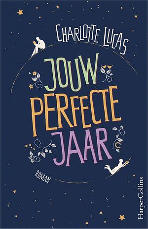 Jouw perfecte jaar by Charlotte Lucas