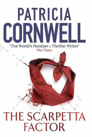 The Scarpetta Factor by Patricia Cornwell