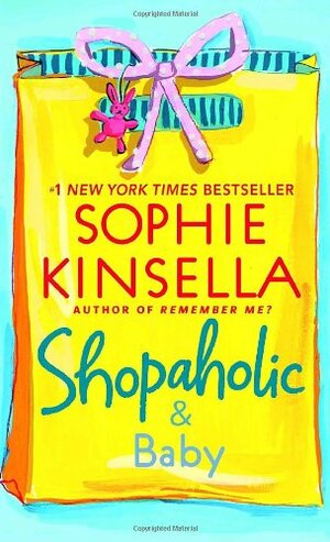Shopaholic and Baby by Sophie Kinsella