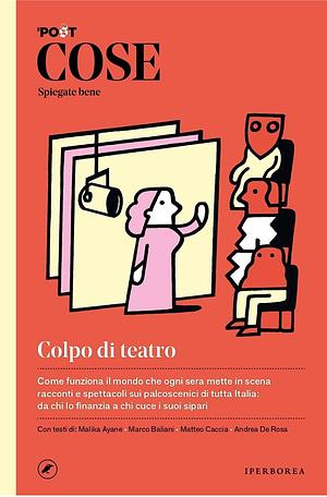 Colpo di teatro by Il Post