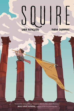 Squire by Nadia Shammas, Sara Alfageeh