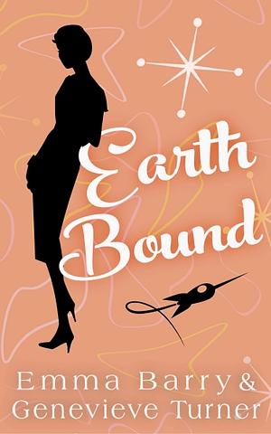 Earth Bound by Genevieve Turner, Emma Barry