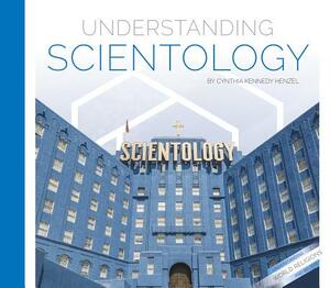 Understanding Scientology by Cynthia Kennedy Henzel