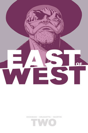 East of West, Vol. 2: We Are All One by Rus Wooton, Nick Dragotta, Frank Martin, Jonathan Hickman