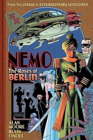Nemo: The Roses of Berlin by Alan Moore, Kevin O'Neill