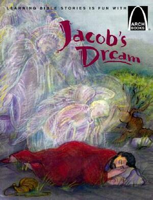 Jacob's Dream: The Story of Jacob's Ladder by Bryan Davis