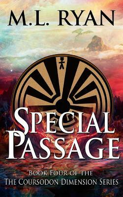 Special Passage: Book Four of the Coursodon Dimension Series by M. L. Ryan