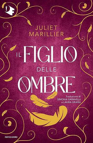 Il figlio delle ombre by Juliet Marillier