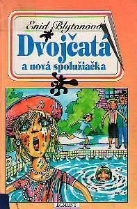 Dvojčatá a nová spolužiačka by Enid Blyton