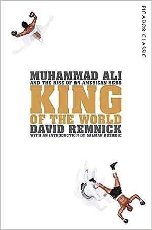 King of the World: Picador Classic by David Remnick