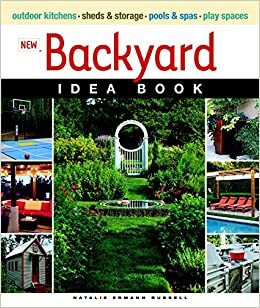 New Backyard Idea Book by Natalie Ermann Russell, Natalie Russell
