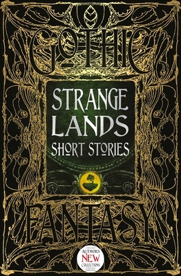 Strange Lands Short Stories: Thrilling Tales by 