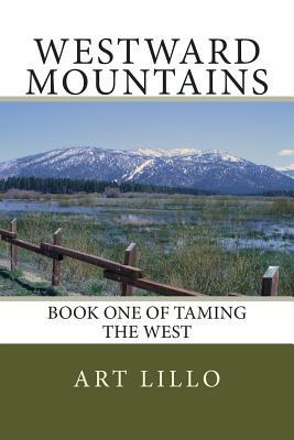 Westward Mountains by Art Lillo