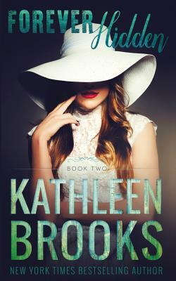 Forever Hidden by Kathleen Brooks