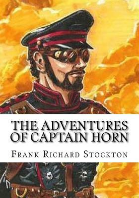 The Adventures of Captain Horn by Frank Richard Stockton