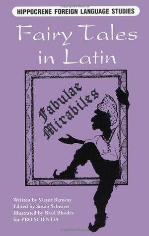 Fairy Tales in Latin: Fabulae Mirabiles by Victor Barocas