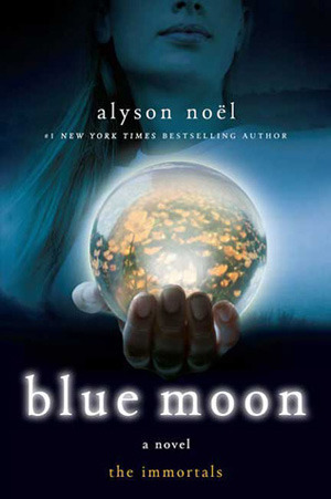 Éternels Tome 2: Lune Bleue by Alyson Noël