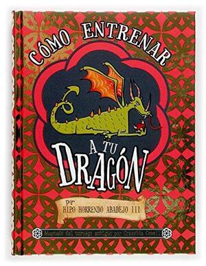 Cómo entrenar a tu dragón by Cressida Cowell