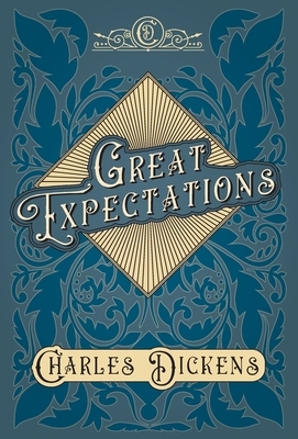 Great Expectations - With Appreciations and Criticisms By G. K. Chesterton by Charles Dickens