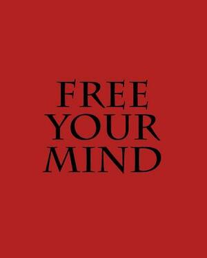 Free Your Mind by Karen Miller