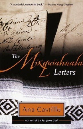 The Mixquiahuala Letters by Ana Castillo