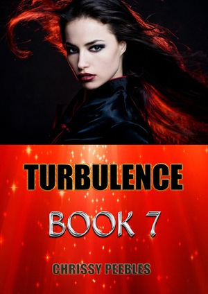 Turbulence: Book 7 in The Trapped in the Hollow Earth Novelette Series by Chrissy Peebles