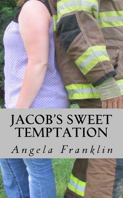 Jacob's Sweet Temptation by Angela Franklin