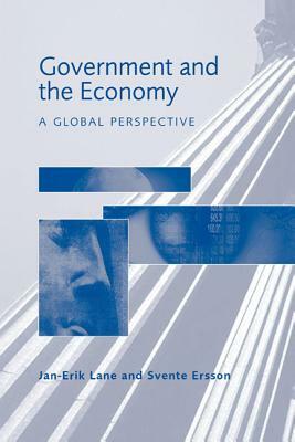 Government and the Economy by Svante Ersson, Jan-Erik Lane