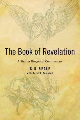 Revelation: A Shorter Commentary by G.K. Beale, David H. Campbell