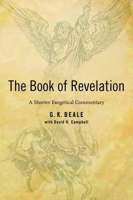 Revelation: A Shorter Commentary by David H. Campbell, G.K. Beale