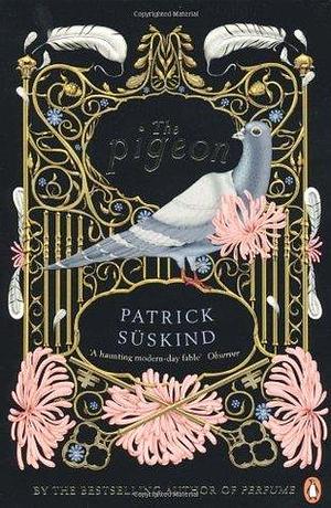 Pigeon by Patrick Süskind, Patrick Süskind