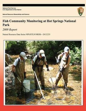 Fish Community Monitoring at Hot Springs National Park 2009 Report by Hope R. Dodd