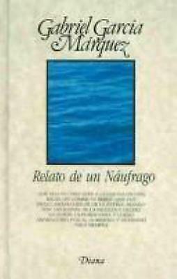 Relato de un náufrago by Gabriel García Márquez, Randolph Hogan