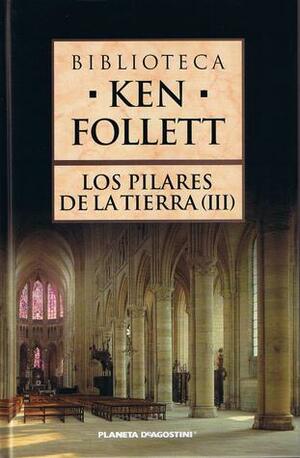 Los pilares de la tierra III by Ken Follett, Rosalía Vázquez Tomás