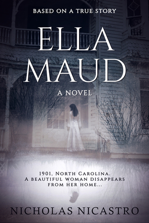 Ella Maud by Nicholas Nicastro