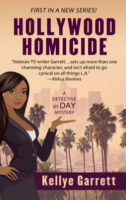 Hollywood Homicide by Kellye Garrett