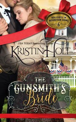 The Gunsmith's Bride by Kristin Holt