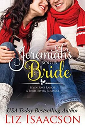 Jeremiah's Bogus Bride by Liz Isaacson