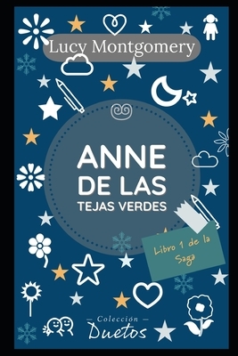 Anne de las Tejas Verdes by L.M. Montgomery