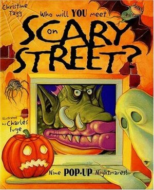 Who Will You Meet on Scary Street? by Christine Tagg, Charles Fuge