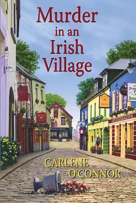 Murder in an Irish Village by Carlene O'Connor