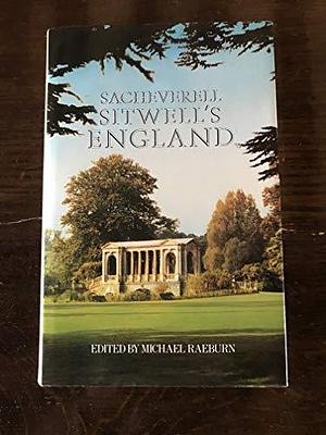 Sacheverell Sitwell's England by Michael Raeburn