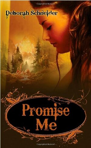 Promise Me by Deborah Schneider